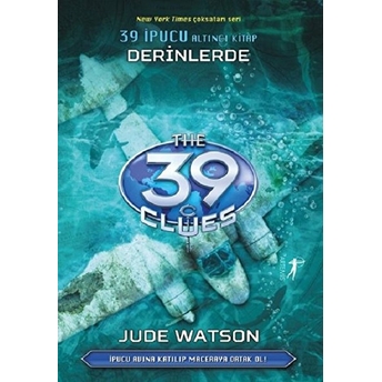 39 Ipucu Altıncı Kitap Derinlerde - Jude Watson