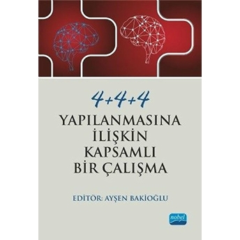 4+4+4 Yapılanmasına Ilişkin Kapsamlı Bir Çalışma