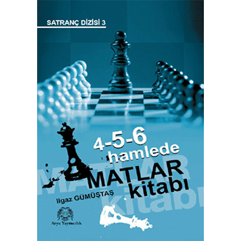 4-5-6 Hamlede Matlar Kitabı Ilgaz Gümüştaş