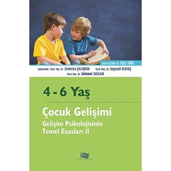 4 - 6 Yaş Çocuk Gelişimi