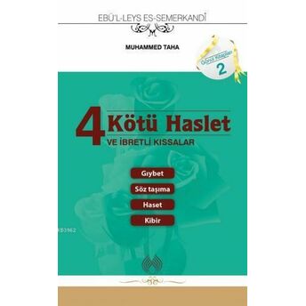 4 Kötü Haslet (Cep Boy); Ve Ibretli Kıssalarve Ibretli Kıssalar Ebü`l-Leys Es-Semerkandî