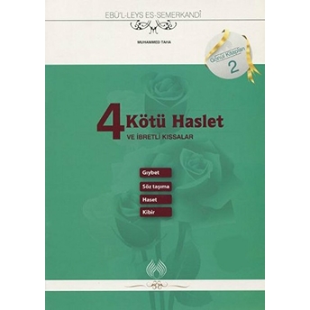 4 Kötü Haslet Ve Ibretli Kıssalar Muhammed Taha