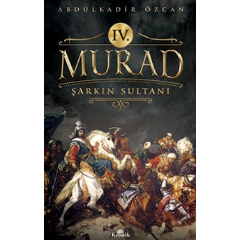 4. Murad Şarkın Sultanı