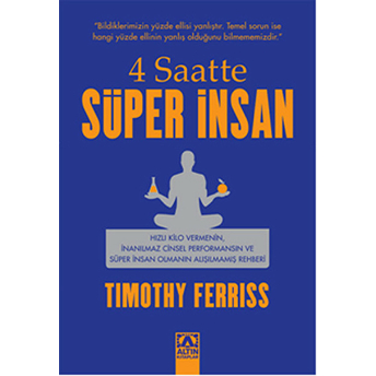 4 Saatte Süper Insan Timothy Ferriss