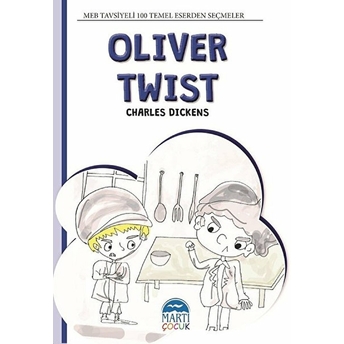 4. Sınıf 100 Temel Eserden Seçmeler Set 1 : Oliver / Charles Dickens - Mehmet Orhan