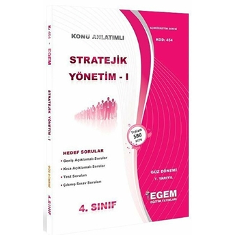 4. Sınıf 7. Yarıyıl Stratejik Yönetim 1 Konu Anlatımlı Soru Bankası (Kod 454) Kolektif