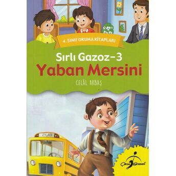 4. Sınıf Okuma Kitapları - Sırlı Gazoz 3 - Yaban Mersini Celal Akbaş