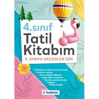 4. Sınıf Tatil Kitabım - 5. Sınıfa Geçenler Için Kolektıf