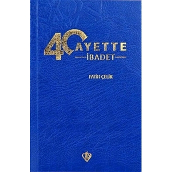 40 Ayette Ibadet - Fatih Çelik