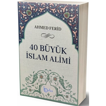 40 Büyük Islam Alımı Ahmed Ferid