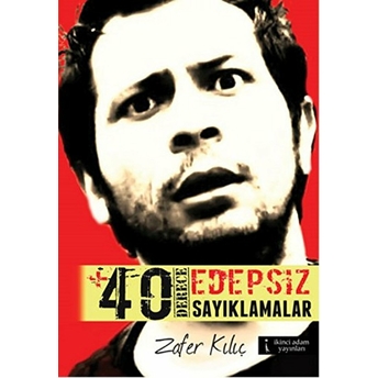 40 Derece Edepsiz Sayıklamalar