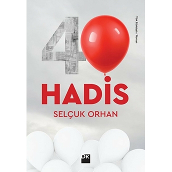 40 Hadis Selçuk Orhan