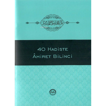 40 Hadiste Ahiret Bilinci Kolektif