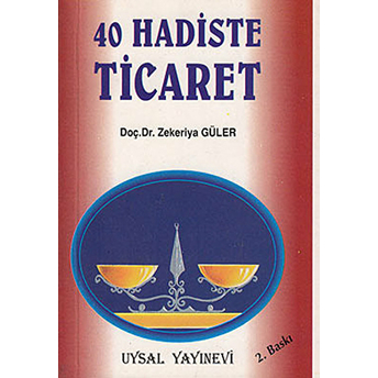 40 Hadiste Ticaret Cep Boy Zekeriya Güler