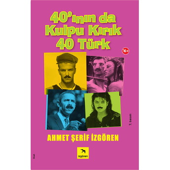 40’Inın Da Kulpu Kırık 40 Türk Ahmet Şerif Izgören