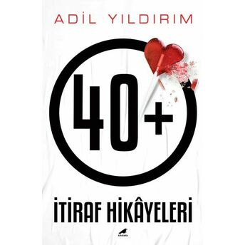 40 Itiraf Hikâyeleri Adil Yıldırım