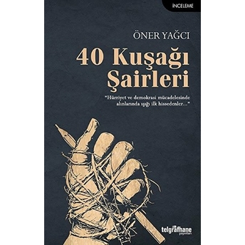 40 Kuşağı Şairleri Öner Yağcı