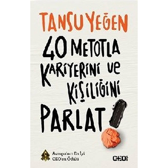 40 Metotla Kariyerini Ve Kişiliğini Parlat! Tansu Yeğen