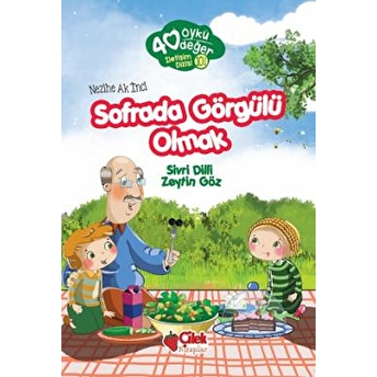 40 Öykü 40 Değer-Sofrada Görgülü Olmak Sivri Dilli Zeytin Göz Nezihe Ak Inci