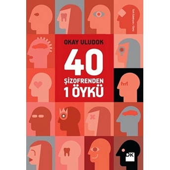 40 Şizofrenden 1 Öykü Okay Uludok