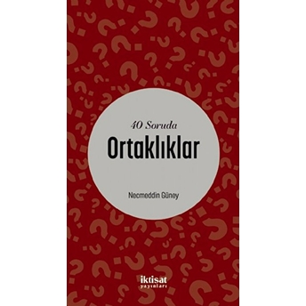 40 Soruda Ortaklıklar - Necmeddin Güney