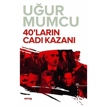 40'Ların Cadı Kazanı - Uğur Mumcu