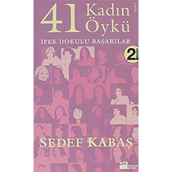 41 Kadın 41 Öykü Ipek Dokulu Başarılar Sedef Kabaş