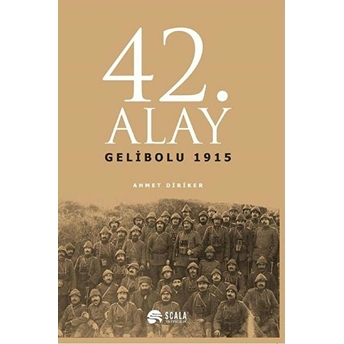 42. Alay Gelibolu 1915 Ahmet Diriker