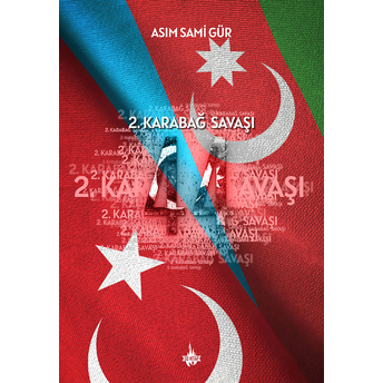 44 - Ikinci Karabağ Savaşı Asım Sami Gür