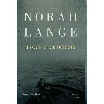 45 Gün Ve 30 Denizci Norah Lange