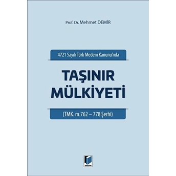 4721 Sayılı Türk Medeni Kanununda Taşınır Mülkiyeti