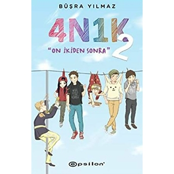 4N1K 2 - On Ikiden Sonra Büşra Yılmaz