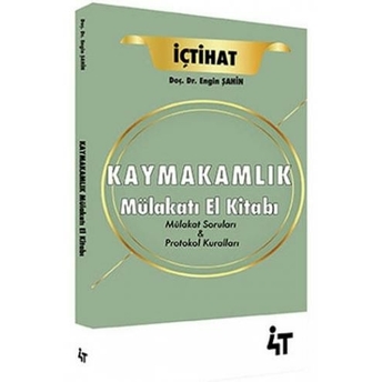 4T Yayınları 2021 Içtihat Kaymakamlık Mülakat El Kitabı Engin Şahin