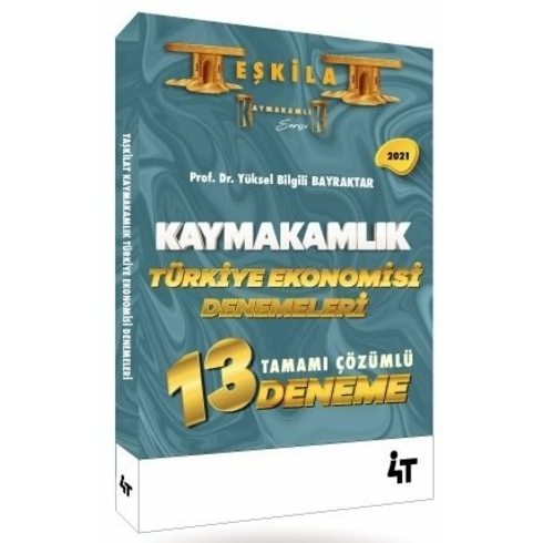 4T Yayınları 2021 Teşkilat Kaymakamlık Türkiye Ekonomisi 13 Deneme Çözümlü Yüksel Bilgili