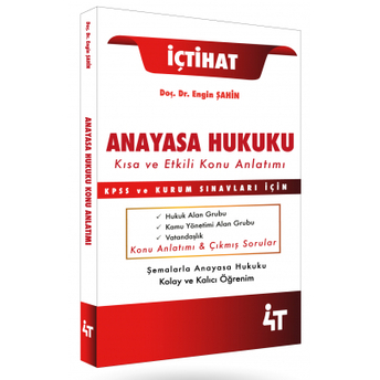 4T Yayınları Kpss A Grubu Içtihat Anayasa Hukuku Kısa Ve Etkili Konu Anlatımı Engin Şahin