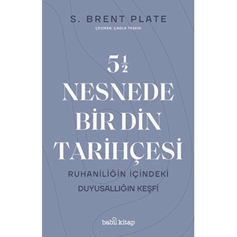 5,5 Nesnede Bir Din Tarihçesi S. Brent Plate