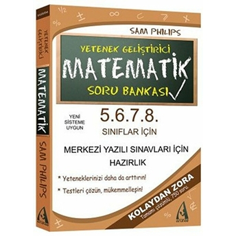 5. 6. 7. 8. Sınıflar Için Yetenek Geliştirici Matematik Soru Bankası Sam Phillips