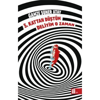 5. Kattan Düştüm Deliyim O Zaman Gamze Süner Atay