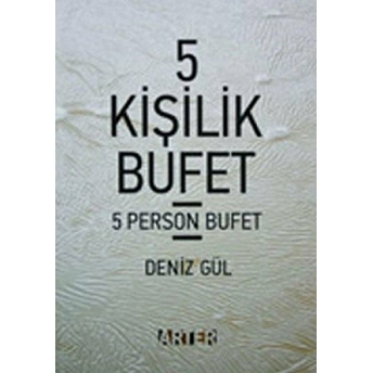 5 Kişilik Bufet / 5 Person Bufet Deniz Gül