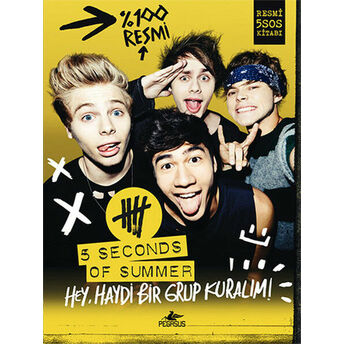 5 Seconds Of Summer Hey, Haydi Bir Grup Kuralım! 5 Second Of Summer