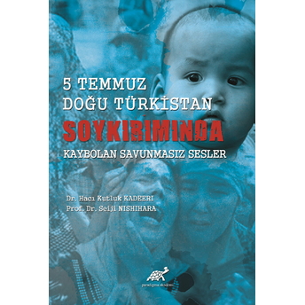 5 Temmuz Doğu Türkistan Soykırımında Kaybolan Savunmasız Sesler Hacı Kutluk Kadeeri