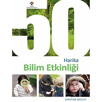 50 Harika Bilim Etkinliği Kirstine Beeley