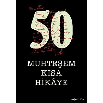 50 Muhteşem Kısa Hikaye Kolektif