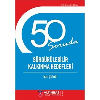 50 Soruda Sürdürülebilir Kalkınma Hedefleri