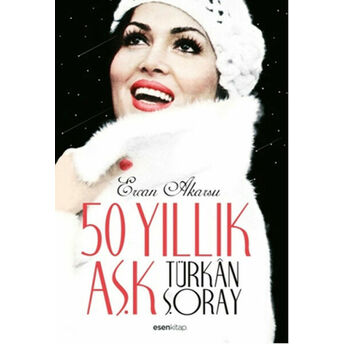 50 Yıllık Aşk Türkan Şoray Ercan Akarsu