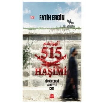 515 Haşimi - Türkiye'deki Suriyeli Çete