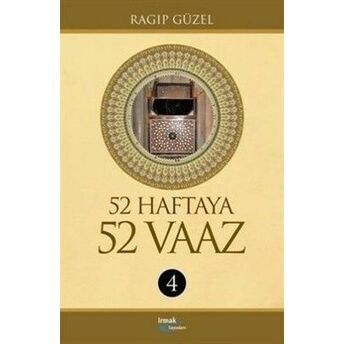 52 Haftaya 52 Vaaz - 4 (Ciltli) Ragıp Güzel