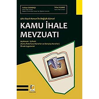 5812 Sayılı Kanun Ile Değişik Güncel Kamu Ihale Mevzuatı Ciltli Irfan Yılmaz