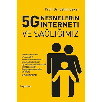 5G Nesnelerin Interneti Ve Sağlığımız Selim Şeker