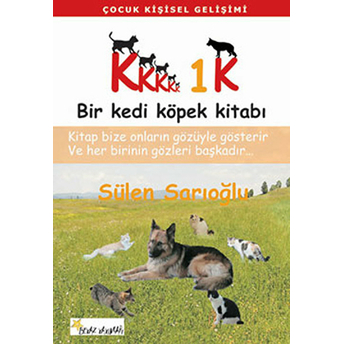 5K1K Bir Kedi Köpek Kitabı-Sülen Sarıoğlu